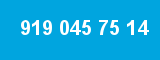 919 045 75 14